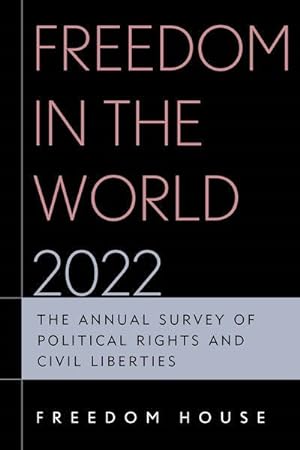 Immagine del venditore per Freedom in the World 2022 : The Annual Survey of Political Rights and Civil Liberties venduto da GreatBookPricesUK