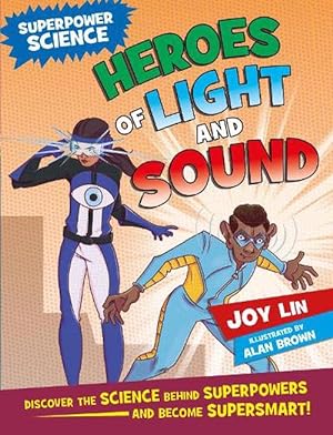 Seller image for Superpower Science: Heroes of Light and Sound (Paperback) for sale by Grand Eagle Retail