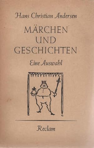 Bild des Verkufers fr Mrchen und Geschichten : Eine Ausw. Hans Christian Andersen. [Hrsg. v. Christa Gohrisch. Aus d. Dn. bers. v. Eva-Maria Blhm] / Erzhlende Prosa // Reclams Universal-Bibliothek ; Bd. 689 zum Verkauf von Schrmann und Kiewning GbR