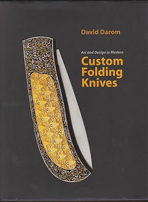Bild des Verkufers fr ART AND DESIGN IN MODERN CUSTOM FOLDING KNIVES zum Verkauf von Easton's Books, Inc.