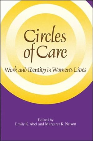 Seller image for Circles of Care : Work and Identity in Women's Lives for sale by GreatBookPricesUK