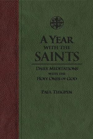 Bild des Verkufers fr A Year with the Saints: Daily Meditations with the Holy Ones of God zum Verkauf von moluna