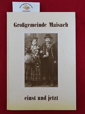 Großgemeinde Maisach einst und jetzt.