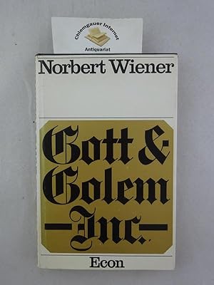 Gott & Golem, Inc. Übertragung aus dem Amerikanischen von Eva Maria Ritter. Bearbeitet von J. H. ...