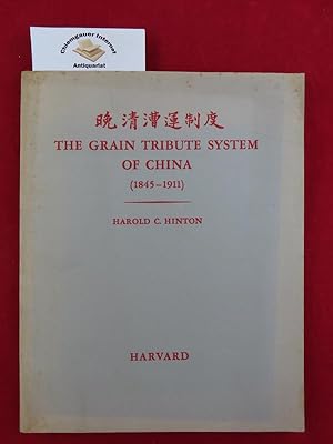 Bild des Verkufers fr The grain tribute system of China, 1845-1911. Harvard East Asian Monographs Band 2. zum Verkauf von Chiemgauer Internet Antiquariat GbR