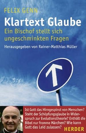 Seller image for Klartext Glaube: Ein Bischof stellt sich ungeschminkten Fragen for sale by Buchhandlung Loken-Books