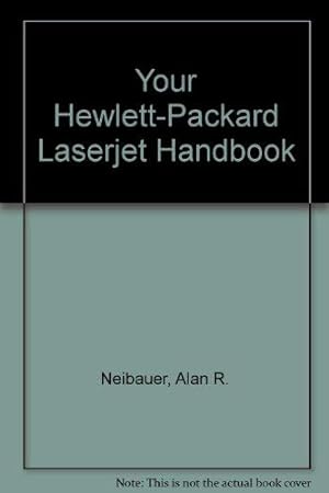 Bild des Verkufers fr Your Hewlett-Packard Laserjet Handbook zum Verkauf von WeBuyBooks
