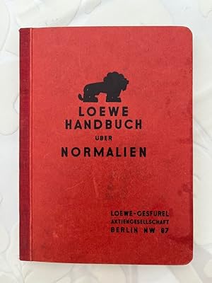 Seller image for Loewe Handbuch ber Normalien unter Vewendung der DI-Normen Herausgeber: Gesellschaft fr elektrische Unternehmungen Ludwig Loewe & Co.,AG. for sale by Antiquariat REDIVIVUS