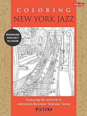 Bild des Verkufers fr Coloring New York Jazz: Featuring the Artwork of Celebrated Illustrator Tomislav Tomic (Pictura) zum Verkauf von WeBuyBooks