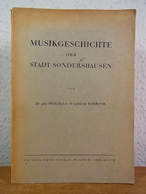 Musikgeschichte der Stadt Sondershausen von ihren Anfängen bis zum Ende des 19. Jahrhunderts