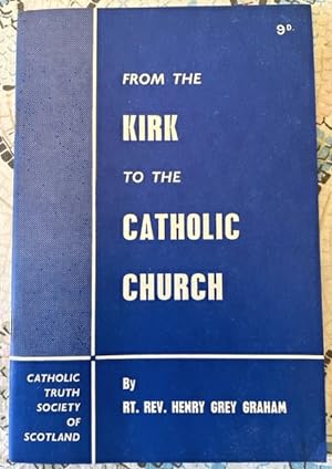 Immagine del venditore per From The Kirk To The Catholic Church venduto da Bookfare