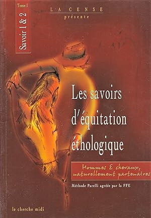 Image du vendeur pour Les savoirs d'équitation éthologique : Savoir 1 & 2, mis en vente par Eratoclio
