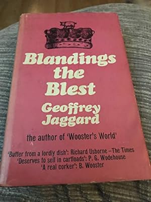 Bild des Verkufers fr Blandings the Blest and the Blue Blood: A Companion to the Blandings Castle Saga of P.g. Wodehouse, with a Complete Wodehouse Peerage, Baronetage & Knightage zum Verkauf von WeBuyBooks