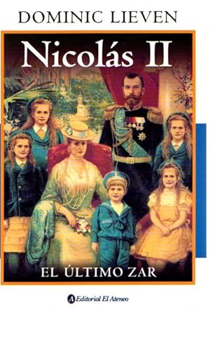 Bild des Verkufers fr Nicolas II, el ltimo zar . zum Verkauf von Librera Astarloa