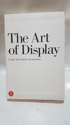 Bild des Verkufers fr The Art of Display - L'arte Di Mettere in Mostra zum Verkauf von Cambridge Rare Books