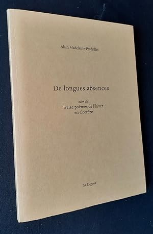 Seller image for De longues absences, suivi de, Treize pomes de l'hiver en Corrze - for sale by Le Livre  Venir