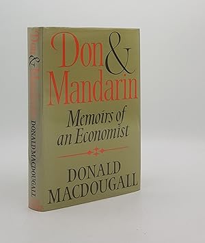 Image du vendeur pour DON AND MANDARIN Memoirs of an Economist mis en vente par Rothwell & Dunworth (ABA, ILAB)