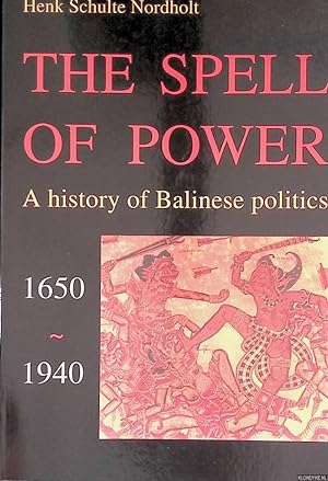 Bild des Verkufers fr The Spell of Power: A History of Balinese Politics, 1650-1940 zum Verkauf von Klondyke