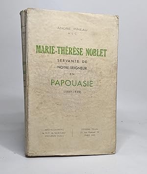 Seller image for Martie-Thrs Noblet servante de notre-seigneur en Papouasie (1889-1930) for sale by crealivres