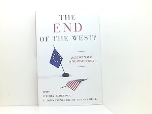 Bild des Verkufers fr The End of the West?: Crisis and Change in the Atlantic Order zum Verkauf von Book Broker