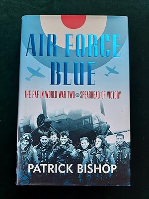 Image du vendeur pour Air Force Blue, The RAF in World War Two - Spearhead of Victory mis en vente par Crouch Rare Books