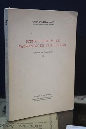 Seller image for Forma e idea de los esperpentos de Valle-Incln. Estudios de hispanfila, 10.- March, Mara Eugenia. for sale by MUNDUS LIBRI- ANA FORTES