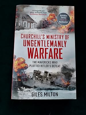 Seller image for Churchill's ministry of Ungentlemanly Warfare, The Mavericks Who Plotted Hitler's Defeat for sale by Crouch Rare Books