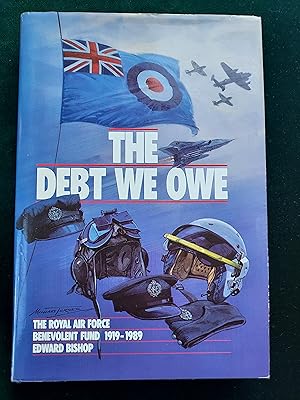 The Debt We Owe, The Royal Airforce Benevolent Fund 1919-1989