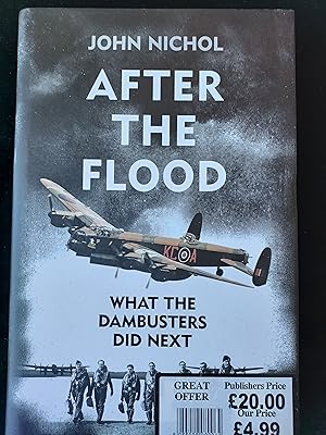 Seller image for After the Flood: What the Dambusters Did Next for sale by Crouch Rare Books