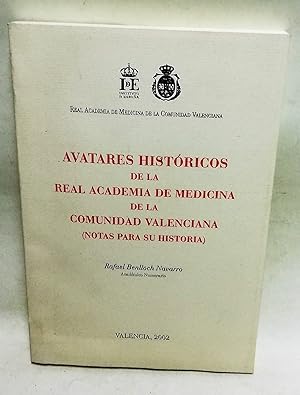 Seller image for AVATARES HISTRICOS DE LA REAL ACADEMIA DE MEDICINA DE LA COMUNIDAD VALENCIANA for sale by Librera Maestro Gozalbo