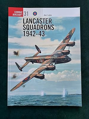 Lancaster Squadrons 1942-43: No. 31 Combat AircraftOsprey Publishing
