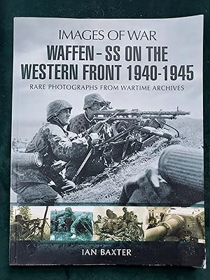 Seller image for Waffen SS on the Western Front: Rare Photographs from Wartime Archives (Images of War) for sale by Crouch Rare Books