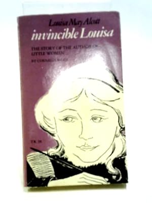 Seller image for Louisa May Alcott: Invincible Louisa for sale by World of Rare Books