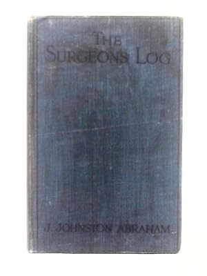 Seller image for The Surgeons Log. Being Impressions of the Far East . with Forty-Four Illustrations for sale by World of Rare Books