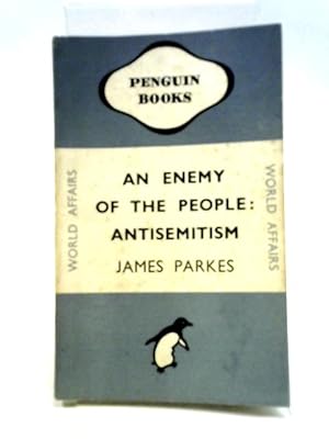 Imagen del vendedor de An Enemy of the People: Antisemitism a la venta por World of Rare Books