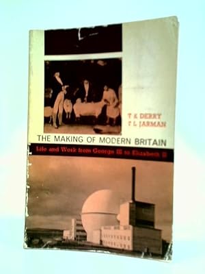 Image du vendeur pour The Making of Modern Britain mis en vente par World of Rare Books