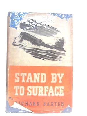 Imagen del vendedor de Stand By to Surface a la venta por World of Rare Books