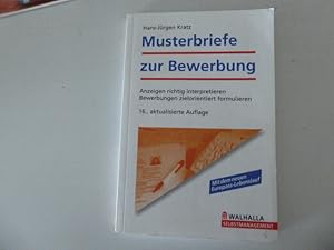 Immagine del venditore per Musterbriefe zur Bewerbung. Anzeigen richtig interpretieren. Bewerbungen zielorientiert formulieren. TB venduto da Deichkieker Bcherkiste