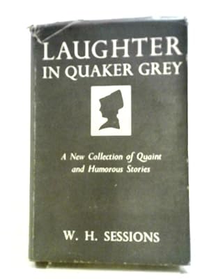 Seller image for Laughter in Quaker Grey for sale by World of Rare Books