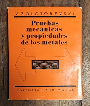 Imagen del vendedor de PRUEBAS MECNICAS Y PROPIEDADES DE LOS METALES a la venta por Librera Llera Pacios