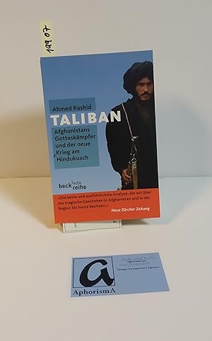 Bild des Verkufers fr Taliban. Afghanistans Gotteskmpfer und der neue Krieg am Hindukusch. zum Verkauf von AphorismA gGmbH
