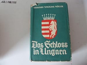 Seller image for Das Schloss in Ungarn. Leinen mit Schutzumschlag for sale by Deichkieker Bcherkiste