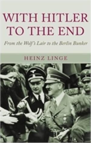Bild des Verkufers fr With Hitler to the End: The Memoir of Hitler's Valet zum Verkauf von WeBuyBooks
