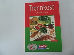 Imagen del vendedor de Trennkost fr mich allein. TB a la venta por Deichkieker Bcherkiste