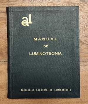 Seller image for MANUAL DE LUMINOTECNIA for sale by Librera Llera Pacios