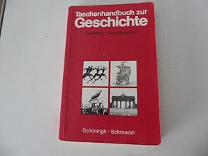 Bild des Verkufers fr Taschenhandbuch zur Geschichte. Teil I: Geschichte im berblick - Teil II: Grundbegriffe zur Geschichte. TB zum Verkauf von Deichkieker Bcherkiste