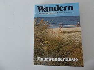 Seller image for Naturwunder Kste. Wandern auf Inseln und Deichen, im Watt und im Binnenland. TB for sale by Deichkieker Bcherkiste