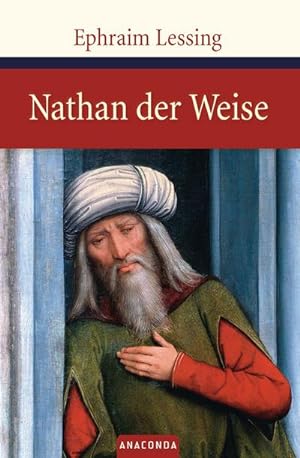 Immagine del venditore per Nathan der Weise. Ein dramatisches Gedicht in fnf Aufzgen venduto da unifachbuch e.K.