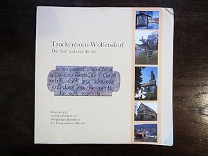 Immagine del venditore per Trockenborn-Wolfersdorf. Das Dorf und seine Kirche. Heimatbuch erstellt anlsslich des 300-jhrigen Bestehens der Trockenborner Kirche venduto da Rudi Euchler Buchhandlung & Antiquariat