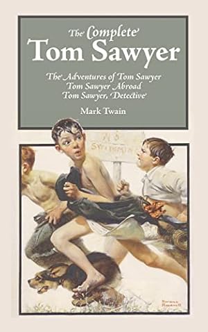 Bild des Verkufers fr The Complete Tom Sawyer zum Verkauf von WeBuyBooks